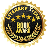 Literary Titan Book Award Literary Titan Book Award